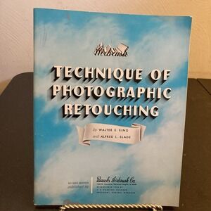 The Airbrush Technique of Photographic Retouching, Revised Edition
